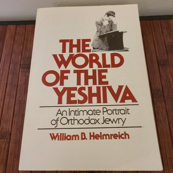 The World of Yeshiva - An Intimate Portrait of Orthodox Jewry - Helmreich - Picture 1 of 6